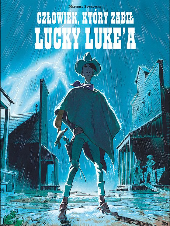 Czlowiek, ktory zabil Lucky Luke'a